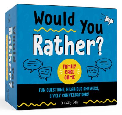 Cover for Daly, Lindsey (Lindsey Daly) · Would You Rather? Family Card Game: Fun Questions, Hilarious Answers, Lively Conversations (Lernkarteikarten) (2024)