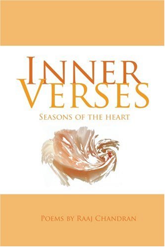 Inner Verses: Seasons of the Heart - Raaj Chandran - Livros - iUniverse, Inc. - 9780595328192 - 1 de setembro de 2004