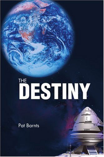 Cover for Pat Barnts · The Destiny (Paperback Book) (2004)