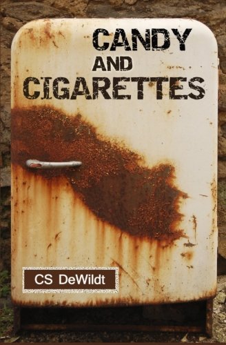 Cover for C S Dewildt · Candy and Cigarettes (Paperback Book) (2012)