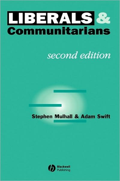 Cover for Mulhall, Stephen (Essex University; All Souls College, Oxford) · Liberals and Communitarians (Pocketbok) (1996)