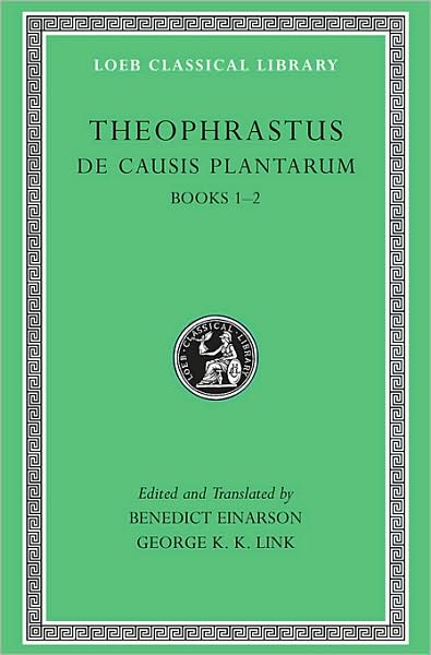 Cover for Theophrastus · De Causis Plantarum, Volume I: Books 1–2 - Loeb Classical Library (Hardcover Book) [New edition] (1976)