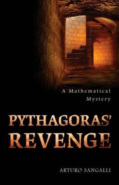 Cover for Arturo Sangalli · Pythagoras' Revenge: A Mathematical Mystery (Pocketbok) (2011)