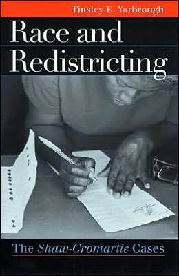 Cover for Tinsley E. Yarbrough · Race and Redistricting: The Shaw-Cromartie Cases - Landmark Law Cases and American Society (Paperback Book) (2002)