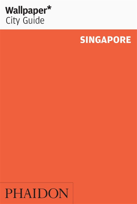 Cover for Wallpaper* · Wallpaper City Guide: Singapore (Buch) (2013)