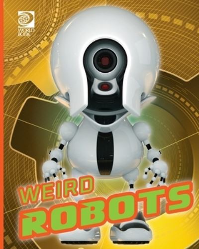 Cover for Jeff de la Rosa · Weird Robots (Book) (2023)