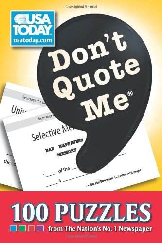 Cover for USA Today · Don't Quote Me: 100 Puzzles from the Nation's No. 1 Newspaper (Paperback Book) (2010)