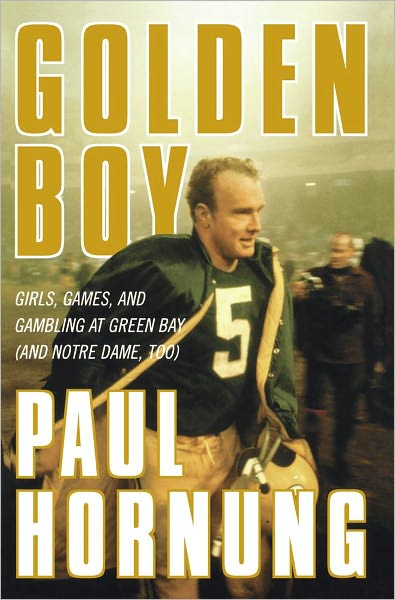 Cover for Paul Hornung · Golden Boy (Hardcover Book) (2004)