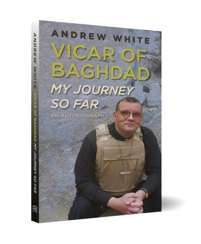 Cover for Andrew White · Vicar of Baghdad - My Journey So Far: An autobiography (Paperback Bog) [New edition] (2021)