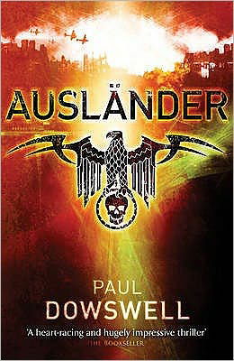 Auslander - Paul Dowswell - Bøger - Bloomsbury Publishing PLC - 9780747594192 - 4. januar 2010