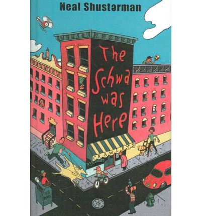 The Schwa Was Here - Neal Shusterman - Books - Perfection Learning - 9780756967192 - March 2, 2006