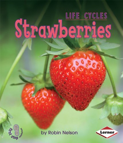 Cover for Robin Nelson · Strawberries (First Step Nonfiction: Plant Life Cycles) (Pocketbok) (2009)