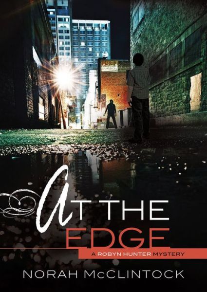 At the Edge (Robyn Hunter Mysteries) - Norah Mcclintock - Books - Darby Creek Publishing - 9780761383192 - 2013