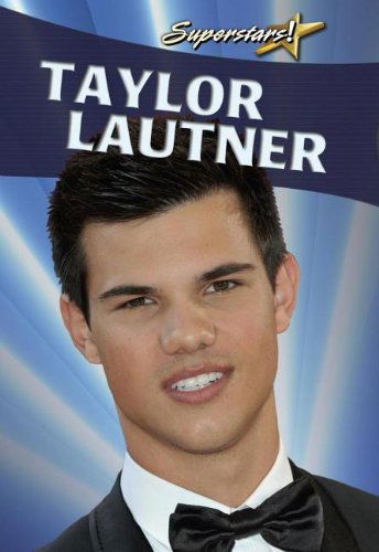 Cover for Robin Johnson · Taylor Lautner (Superstars! (Crabtree)) (Hardcover Book) (2012)