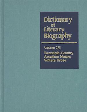 Cover for Roger Thompson · Dictionary of Literary Biography: American Nature Writers (Vol 275) (Gebundenes Buch) [First edition] (2003)