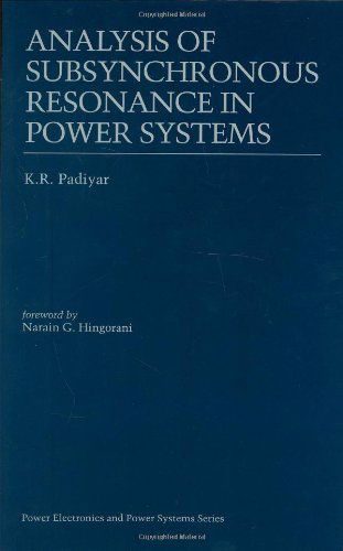 Cover for K.R. Padiyar · Analysis of Subsynchronous Resonance in Power Systems - Power Electronics and Power Systems (Hardcover Book) [1999 edition] (1998)