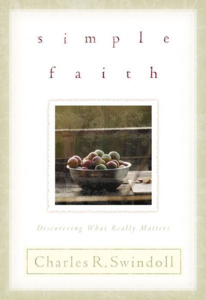 Cover for Charles R. Swindoll · Simple Faith (Paperback Book) (2003)