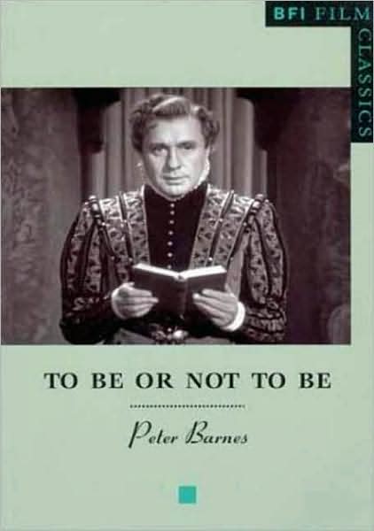 Cover for Peter Barnes · To be or Not to be - BFI Film Classics (Pocketbok) [2002 edition] (2002)