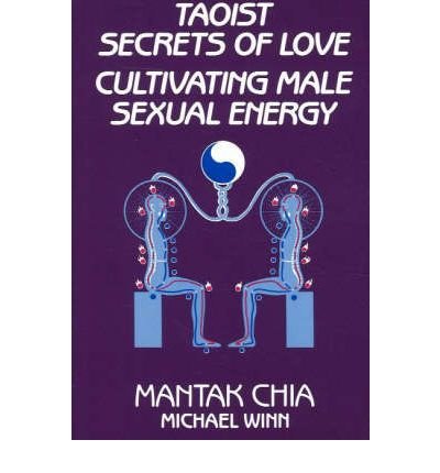 Cover for Mantak Chia · Taoist Secrets of Love: Cultivating Male Sexual Energy (Paperback Bog) (1984)