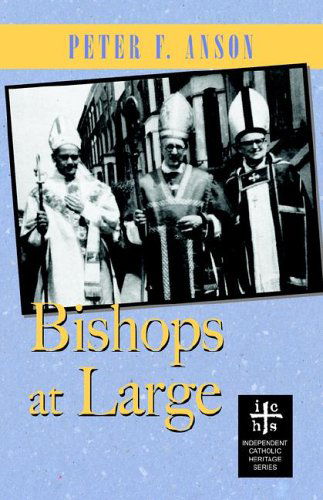 Cover for Peter F. Anson · Bishops at Large (Hardcover Book) (2006)