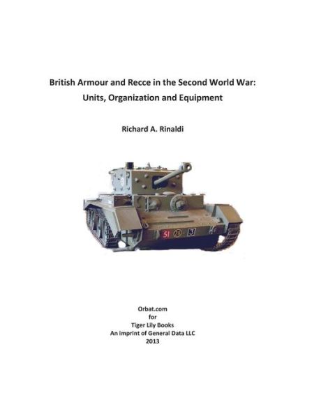 Cover for Richard A Rinaldi · British Armour and Recce in the Second World War (Paperback Book) (2012)