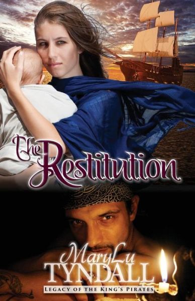 Cover for Marylu Tyndall · The Restitution (Legacy of the King's Pirates) (Volume 3) (Paperback Book) (2014)