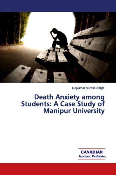 Cover for Rajkumar Suresh Singh · Death Anxiety among Students (Paperback Bog) (2014)