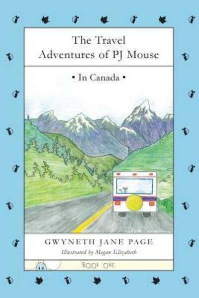 Cover for Gwyneth Jane Page · The Travel Adventures of PJ Mouse (Pocketbok) (2017)