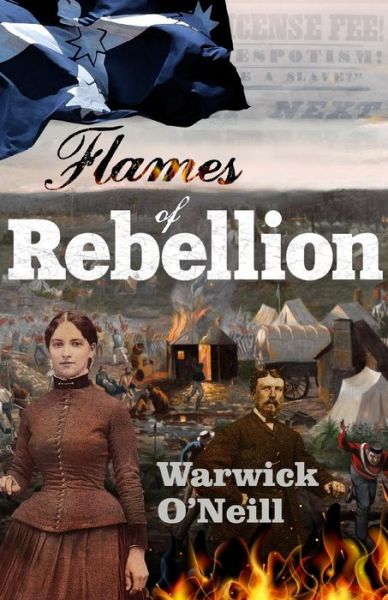 Cover for Warwick O'neill · Flames of Rebellion (Paperback Book) (2016)