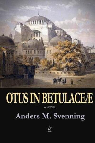 Cover for Anders M. Svenning · Otus in Betulaceæ (Bok) (2018)
