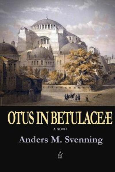 Cover for Anders M. Svenning · Otus in Betulaceæ (Book) (2018)