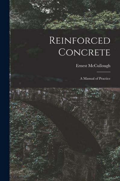 Cover for Ernest McCullough · Reinforced Concrete (Book) (2022)