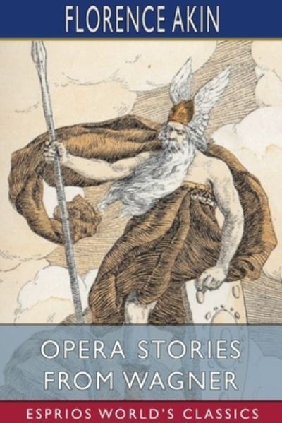 Cover for Florence Akin · Opera Stories From Wagner (Paperback Book) (2024)