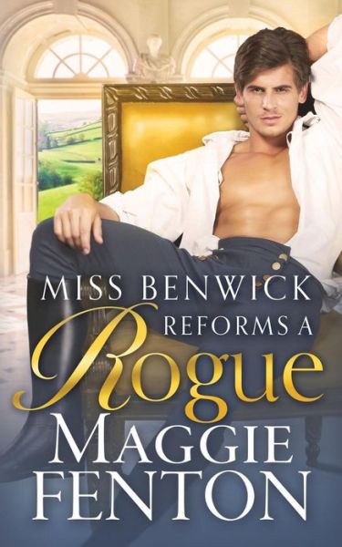 Cover for Maggie Fenton · Miss Benwick Reforms a Rogue (Taschenbuch) (2019)