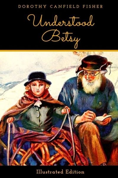 Cover for Dorothy Canfield Fisher · Understood Betsy (Paperback Book) (2019)