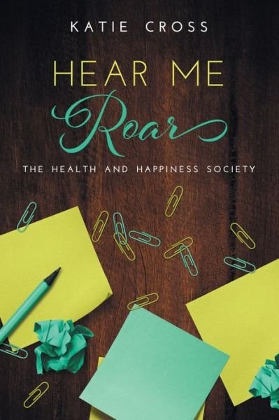 Cover for Katie Cross · Hear Me Roar (Paperback Book) (2019)