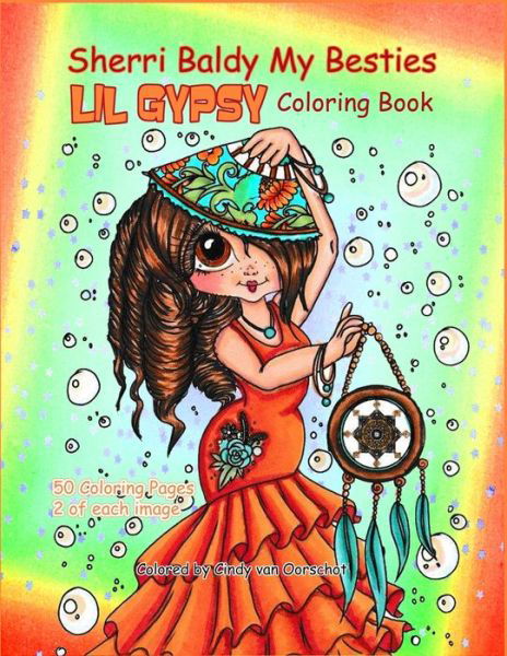 Sherri Baldy My Besties Lil Gypsy Coloring Book - Sherri Ann Baldy - Livres - Independently Published - 9781088971192 - 8 août 2019