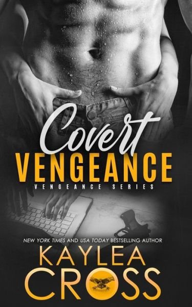 Cover for Kaylea Cross · Covert Vengeance (Paperback Bog) (2019)