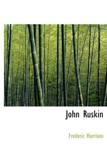 Cover for Frederic Harrison · John Ruskin (Hardcover Book) (2009)