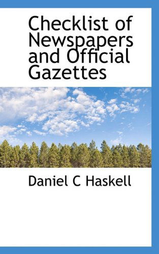 Cover for Daniel C Haskell · Checklist of Newspapers and Official Gazettes (Hardcover Book) (2009)