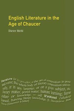 Cover for Dieter Mehl · English Literature in the Age of Chaucer - Longman Literature In English Series (Hardcover Book) (2017)