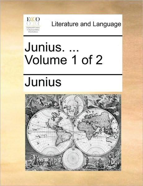 Cover for Junius · Junius. ...  Volume 1 of 2 (Paperback Bog) (2010)