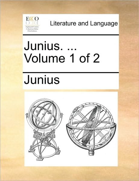 Cover for Junius · Junius. ... Volume 1 of 2 (Paperback Bog) (2010)