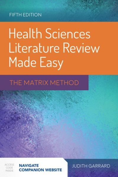 Health Sciences Literature Review Made Easy - Judith Garrard - Kirjat - Jones and Bartlett Publishers, Inc - 9781284115192 - torstai 18. elokuuta 2016