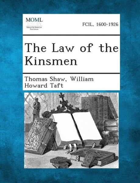Cover for Thomas Shaw · The Law of the Kinsmen (Taschenbuch) (2013)