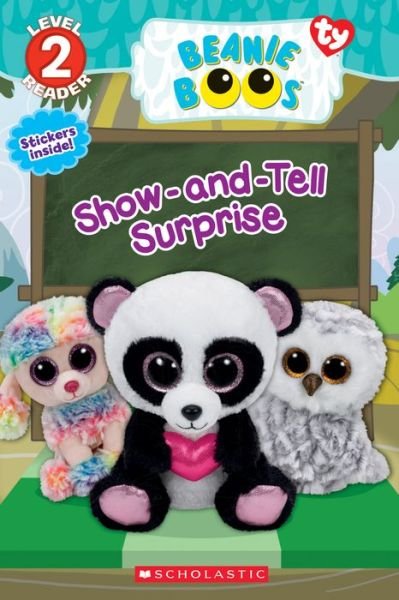Cover for Jenne Simon · Show-and-Tell Surprise (Beanie Boos: Scholastic Reader, Level 2) - Scholastic Reader, Level 2 (Paperback Bog) (2018)