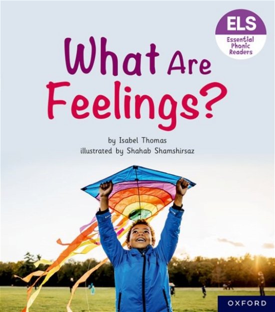 Cover for Isabel Thomas · Essential Letters and Sounds: Essential Phonic Readers: Oxford Reading Level 5: What Are Feelings? - Essential Letters and Sounds: Essential Phonic Readers (Pocketbok) (2023)