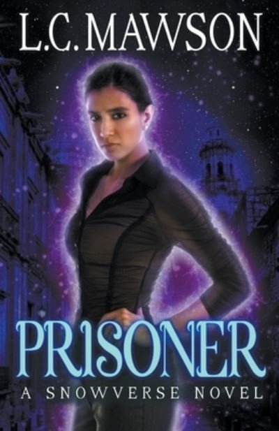 Prisoner - Mawson - Books - L.C. Mawson - 9781393213192 - July 10, 2019