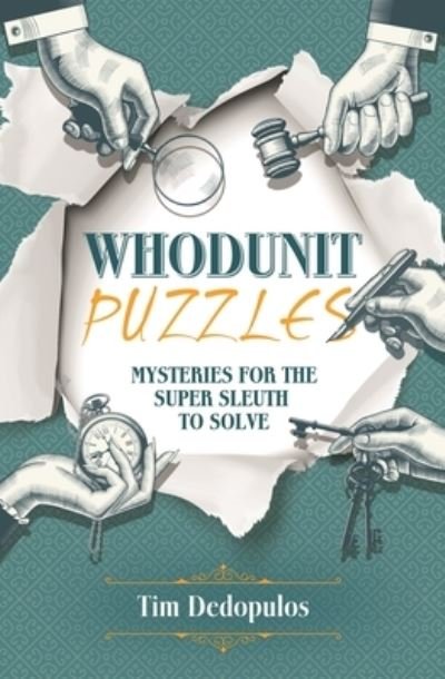 Cover for Tim Dedopulos · Whodunit Puzzles Mysteries for the Super Sleuth to Solve (Paperback Bog) (2022)