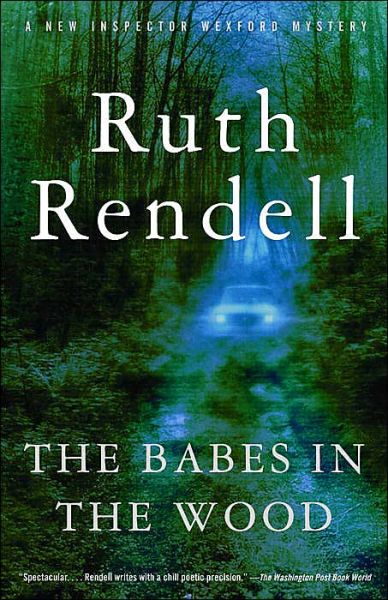 The Babes in the Wood - Ruth Rendell - Bücher - Vintage - 9781400034192 - 12. Oktober 2004